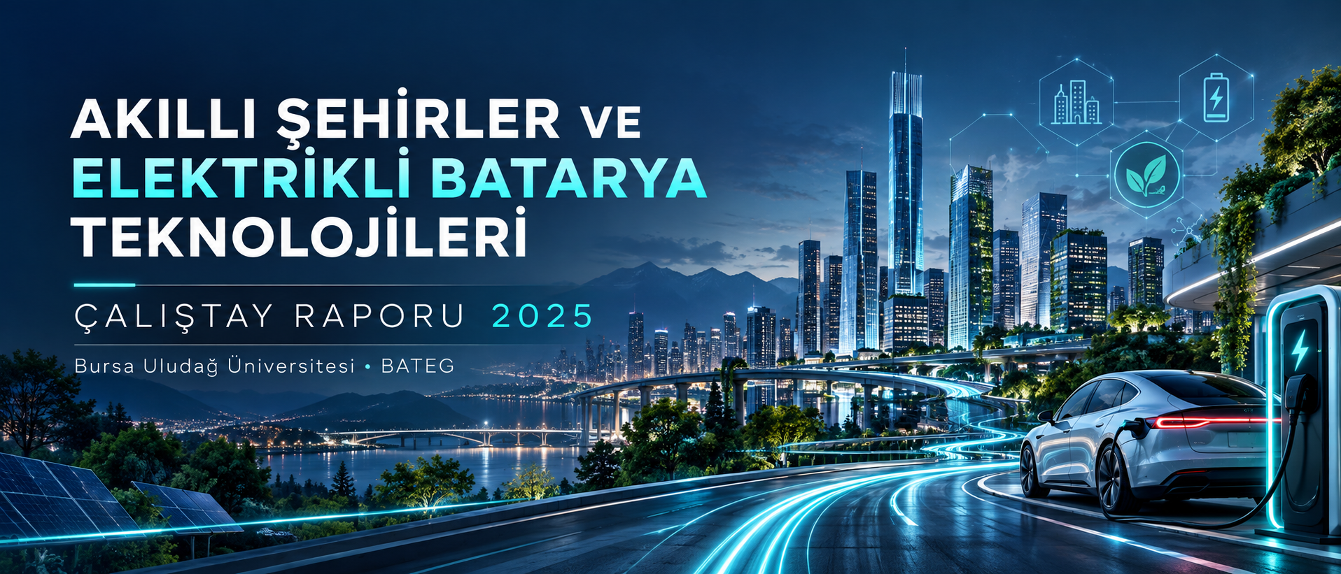 BATEG AKILLI ŞEHİRLER ÇALIŞTAYI RAPORU 2025